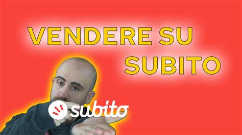 Subito.it: come funziona e come vendere in sicurezza.